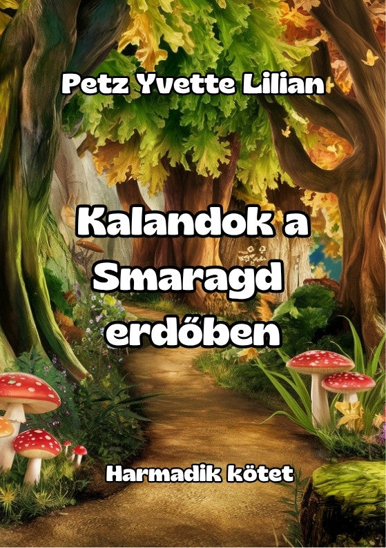 Kalandok a Smaragd erdőben – 3. kötet borító