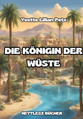 Die Königin der Wüste – illustriertes Märchenbuch