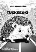 TüskeBöki – verses, ismeretterjesztő kifestőlapok sünökről, PDF